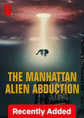 Kliknij by uzyskać więcej informacji | Netflix: The Manhattan Alien Abduction / Porwanie przez obcych na Manhattanie | Pewna kobieta twierdzi, że została porwana ze swojej sypialni na Manhattanie. Ten serial dokumentalny bada, czy to skomplikowana mistyfikacja, czy dowód istnienia UFO.